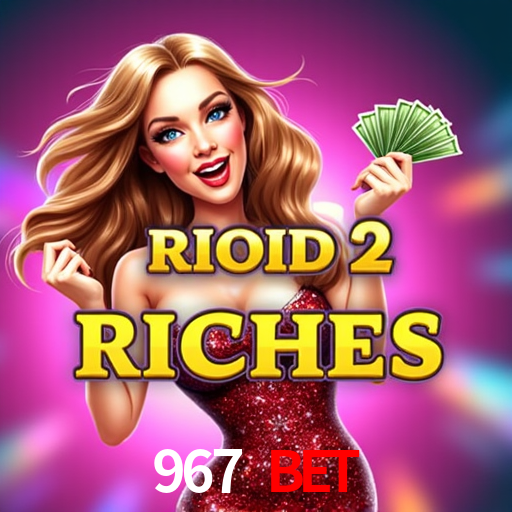  967 Bet