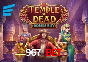 967 Bet